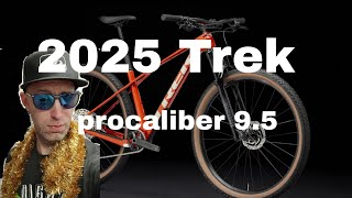 2025 Trek Procaliber 95 spec review with actual weight Is this the best bike for your money [upl. by Ardnuaed]