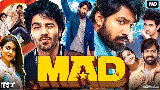 Mad Full Movie In Hindi Dubbed  Sangeeth Shobhan  Ananthika Sanilkumar  Review amp Facts HD [upl. by Raye]