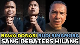 Rudi Yohanes Sang Debaters Beserta Donasi Rudi Simamora MenghilangNasib Rudi Simamora diTepi Jurang [upl. by Mayeda]