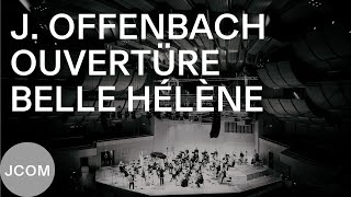 JACQUES OFFENBACH Ouvertüre zu La Belle Hélène JCOM Daniel Grossmann  LiveMitschnitt [upl. by Niroc189]