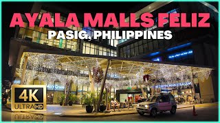 AYALA MALLS FELIZ 2023 Walking Tour in the Largest Timezone in the Philippines  Marcos Hway Pasig [upl. by Mirna]