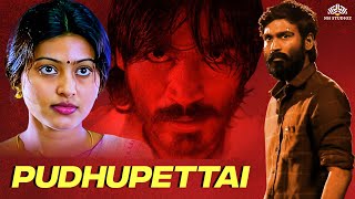 Pudhupettai Full Movie  புதுப்பேட்டை  Tamil Blockbluster Action Movie  Dhanush  Sneha [upl. by Kemme]