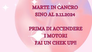 MARTE in Cancro Accende i Motorima prima fai un Check dal 5924 sino al 3112024 [upl. by Han]