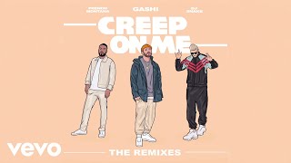 GASHI  Creep On Me MIME Remix Audio ft French Montana DJ Snake [upl. by Lil]