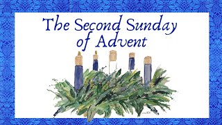 December 10 2023 The Second Sunday of Advent The Christmas Pageant [upl. by Thaine]