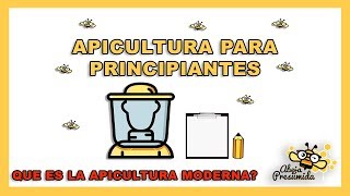 APICULTURA para PRINCIPIANTES 🐝🧡🎥 Apicultura Moderna [upl. by Lazaruk]