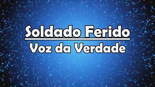 Soldados Feridos  Voz da Verdade Playback Legendado [upl. by Lacefield]