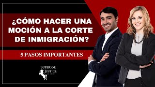 ¿Cómo hacer una MOCIÓN A LA CORTE DE INMIGRACIÓN✔️ [upl. by Groome368]