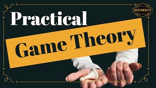 Practical Game Theory [upl. by Oeramed168]