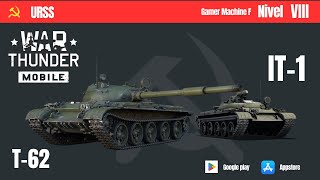 IT1 y T62 en War thunder mobile [upl. by Alene]