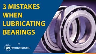 Avoid These 3 Common Mistakes When Lubricating Bearings [upl. by Paulie494]