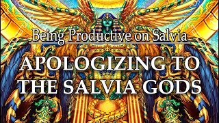 Apologizing to the Salvia Gods on Salvia [upl. by Zeret]