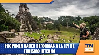 Proponen hacer reformas a la ley de turismo interno [upl. by Asnerek438]