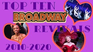 Top Ten Broadway Musical Revivals Of The Last Ten Years  Part 1 [upl. by Durware]