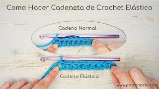 Cadeneta Elástica de Crochet  Ganchillo Paso a Paso  Como Tejer a Crochet [upl. by Klayman]