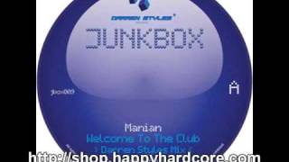 Manian  Welcome To The Club Darren Styles Remix Junkbox  JBOX009 [upl. by Nnave]