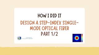 1 How to design Single mode fiber optic using COMSOL Multiphysics  part 12 [upl. by Nad694]