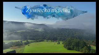 Żywiecka mgiełka ŻywiecMoszczanica [upl. by Ailedamla522]