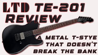 ESP LTD TE201 Review  A Tele Style Metal Monster espguitars ltdguitars zZoundsMusic [upl. by Peednam]