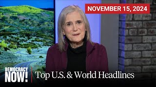 Top US amp World Headlines — November 15 2024 [upl. by Arahsak]