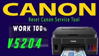 Reset Canon Service Tool v5204 work 100 Last Version 2018 [upl. by Kehsihba]