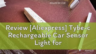 Review Aliexpress Tybec Rechargeable Car Sensor Light for Floor Trunk Hood Automatic Induction W [upl. by Alyahc714]