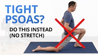 Your Psoas Isnt Just Tight Its WEAK Dont Stretch Do These Instead [upl. by Gore610]