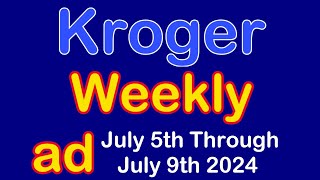 Kroger ad for July 5th through July 9th 2024 😎☕ [upl. by Aitak]