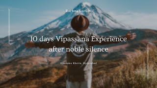 10 days Vipassana Meditation experience after breaking the silence in brief  Hindi  Dhamma Khetta [upl. by Esyahc]