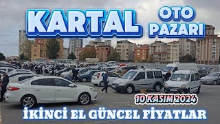 KARTAL OTO PAZARI  İKİNCİ EL FİYATLARI  10 KASIM 2024 [upl. by Vicky345]