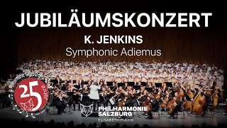 K JENKINS · Symphonic Adiemus · Philharmonie Salzburg amp Chor · Elisabeth Fuchs [upl. by Mazonson]