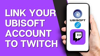 How To Connect Ubisoft Account To Twitch Account [upl. by Drawets]