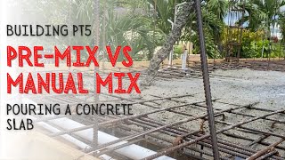 The cost of pouring a concrete slab in Jamaica  premixed vs manual mix  concrete decking [upl. by Ludie]