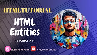 HTML Tutorial HTML Entities  Web Development Tutorials 11 [upl. by Nawoj]