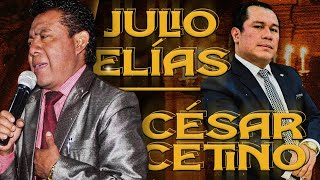 Mix Julio Elías y César CetinoÁlbum CompletoLo mejor de Julio Elías y César CetinoVol2 [upl. by Sitrik501]