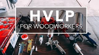 How to Spray HVLP for Woodworkers [upl. by Donnenfeld922]