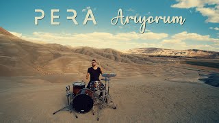 PERA  Arıyorum Official Video [upl. by Mccourt]