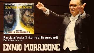 Ennio Morricone  Faccia a faccia  Il ritorno di Beauregard  Faccia A Faccia 1967 [upl. by Ahsilat288]