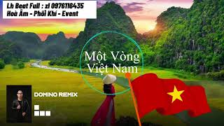 Một Vòng Việt Nam  Beat Remix  Domino  Tone Nam [upl. by Suiravaj369]