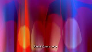 Jon Brion  Punch Drunk Love End [upl. by Bannon]