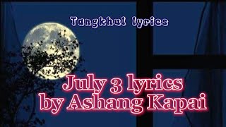 Tangkhul old song  July 3 Meithot  Lyrics by Ashang Kapai [upl. by Hanahs]