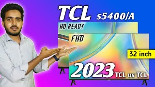 TCL 32S5400 amp 32S5400A Review  32 Inch Full HD TV  Google TV  Android 11  TCL 32 inct tv 2023 [upl. by Nonregla]