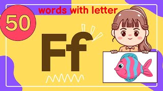 Words with letter f ABC Alphabets  ABC words  50 words with letter F  Learn vocabularyPreschool [upl. by Konstance]