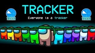 Among Us  Everyone is a Tracker Can Impostors Escape [upl. by Lochner]