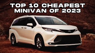 Top 10 Cheapest Minivan of 2023 [upl. by Retrac]