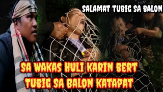 SA WAKAS NAHULI KARIN NAMIN SI BERT SALAMAT PO [upl. by Eniamahs]