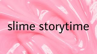 Slime storytime they changed part 1😁 [upl. by Adahs77]