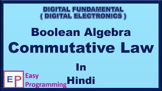 37 Commutative Law in Boolean Algebra with Example  BE  BTech  Diploma [upl. by Nyluqcaj]