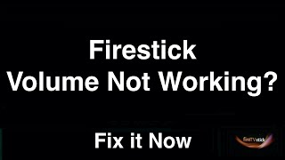 Firestick Volume Not Working  Fix it Now [upl. by Neufer570]