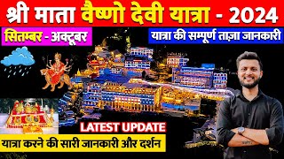 Vaishno Devi Yatra 2024  Vaishno Devi Yatra with Complete Information  Latest Update  September [upl. by Sessylu]